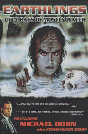Постер: Earthlings: Ugly Bags of Mostly Water