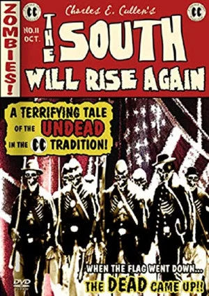 Постер: The South Will Rise Again