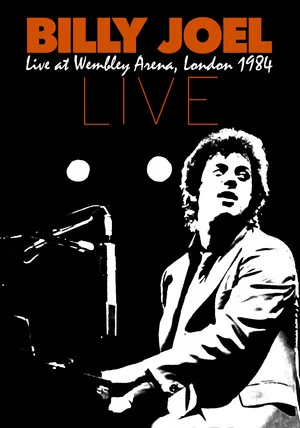Постер: Billy Joel: Live At Wembley Arena