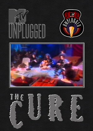 Постер: The Cure: MTV Unplugged