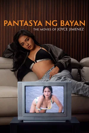 Постер: Pantasya Ng Bayan: The Movies Of Joyce Jimenez