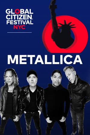 Постер: Metallica - Global Citizen Festival 2022