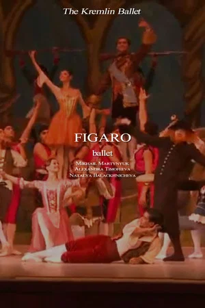 Постер: The Kremlin Ballet: Figaro