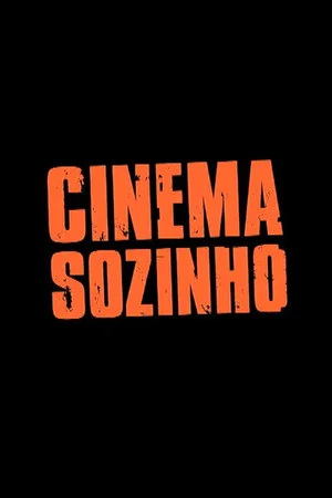Постер: Cinema Sozinho