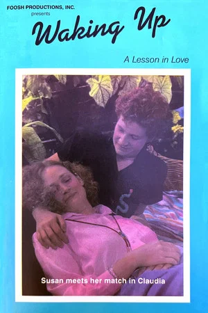 Постер: Waking Up: A Lesson In Love
