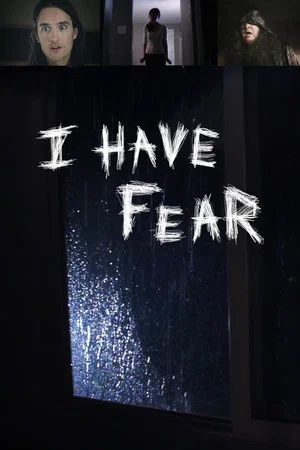 Постер: I Have Fear