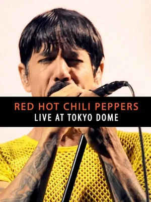Постер: Red Hot Chili Peppers - Live at Tokyo Dome