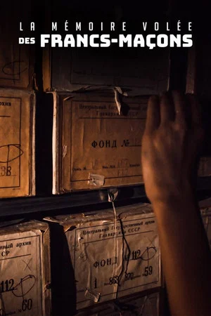 Постер: La mémoire volée des francs-maçons