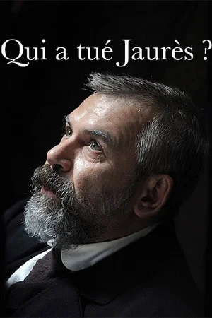 Постер: Qui a tué Jaurès ?