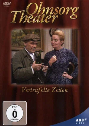 Постер: Ohnsorg Theater - Verteufelte Zeiten