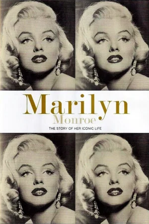 Постер: Marilyn Monroe: The Story of Her Iconic Life