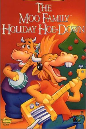 Постер: The Moo Family Holiday Hoe-Down