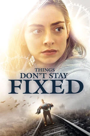 Постер: Things Don't Stay Fixed