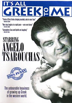 Постер: Angelo Tsarouchas - It's All Greek to Me