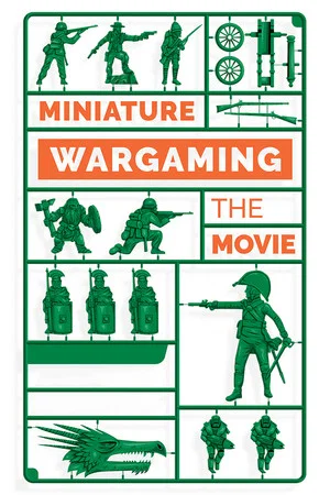 Постер: Miniature Wargaming: The Movie