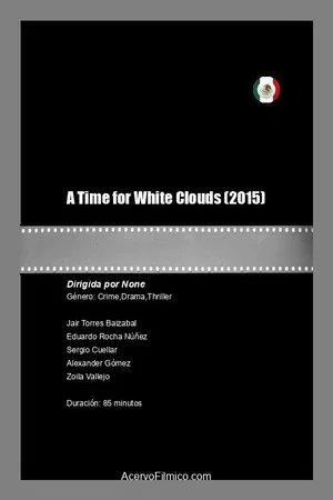 Постер: Tiempo de nubes blancas