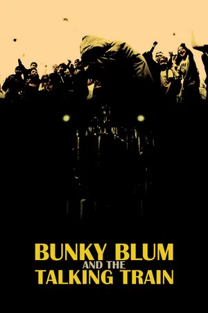 Постер: Bunky Blum and the Talking Train