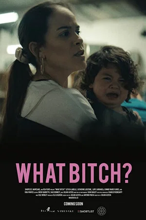Постер: What Bitch?