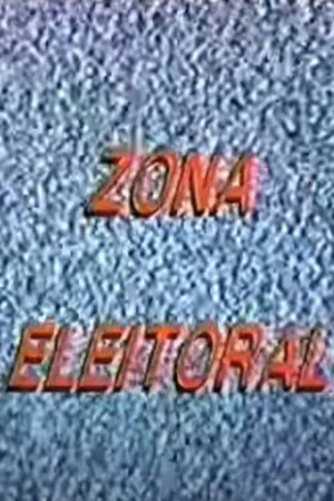 Постер: Zona Eleitoral