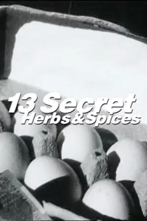 Постер: 13 Secret Herbs & Spices