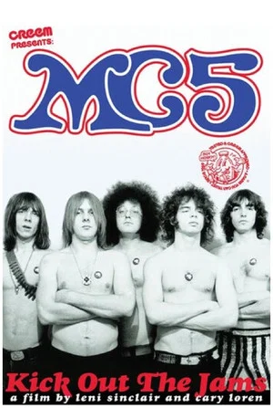 Постер: MC5: Kick Out the Jams