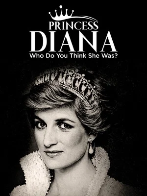 Постер: Princess Diana: Who Do You Think She Was?