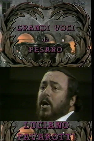 Постер: Grandi Voci Da Pesaro: Luciano Pavarotti