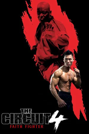 Постер: The Circuit 4: Faith Fighter