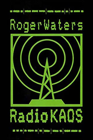 Постер: Roger Waters: Radio KAOS