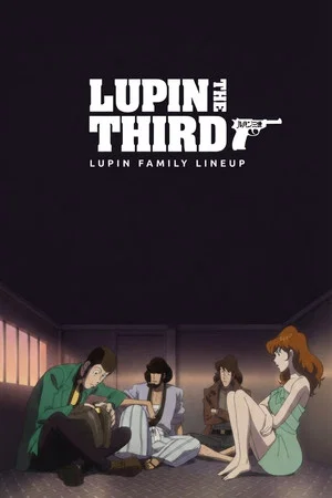 Постер: Lupin the Third: Lupin Family Lineup