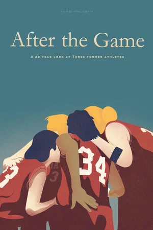 Постер: After the Game: A 20 Year Look at Three Former Athletes
