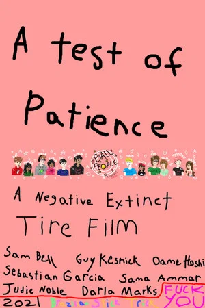 Постер: A Test of Patience: A Negative Extinct Tire Film