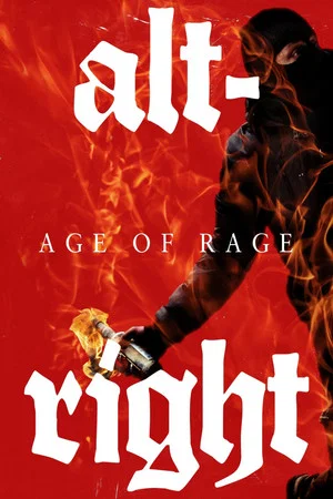Постер: Alt-Right: Age of Rage