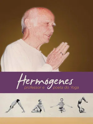 Постер: Hermógenes, Professor e Poeta do Yoga