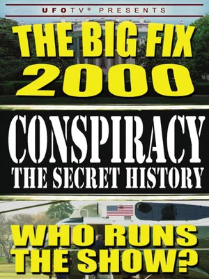 Постер: The Big Fix 2000: Who Runs the Show?