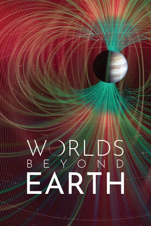 Постер: Worlds Beyond Earth