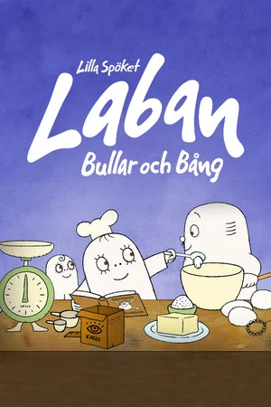 Постер: Lilla Spöket Laban: Bullar och Bång
