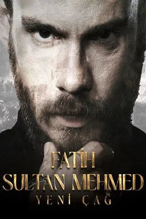 Постер: Fatih Sultan Mehmed: Yeni Çağ