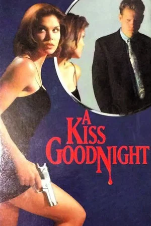 Постер: A Kiss Goodnight