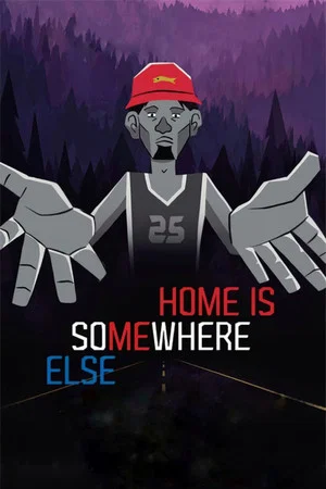 Постер: Home Is Somewhere Else