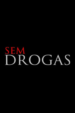 Постер: Sem Drogas - A Jornada De Um Fisiculturista Natural