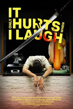Постер: It Only Hurts When I Laugh