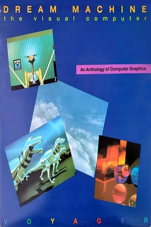 Постер: Dream Machine: The Visual Computer
