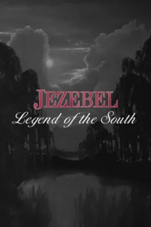 Постер: Jezebel: Legend of the South