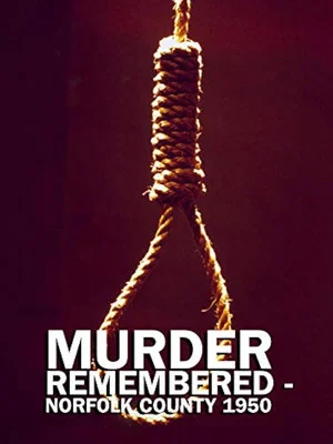 Постер: Murder Remembered - Norfolk County 1950.