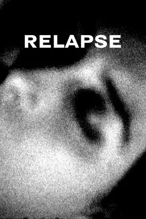 Постер: Relapse
