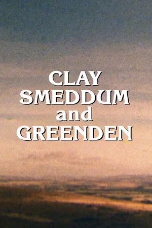 Постер: Clay, Smeddum and Greenden