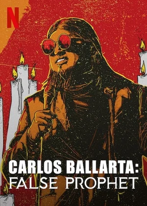 Постер: Carlos Ballarta: False Prophet