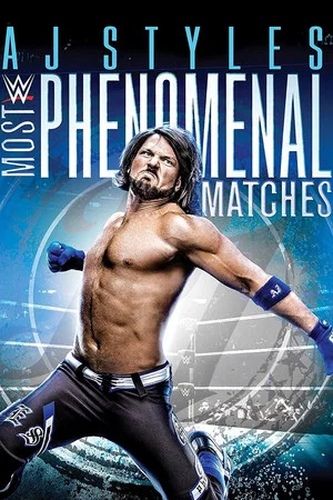 Постер: WWE: AJ Styles: Most Phenomenal Matches