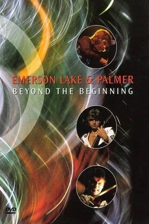 Постер: Emerson, Lake & Palmer: Beyond the Beginning